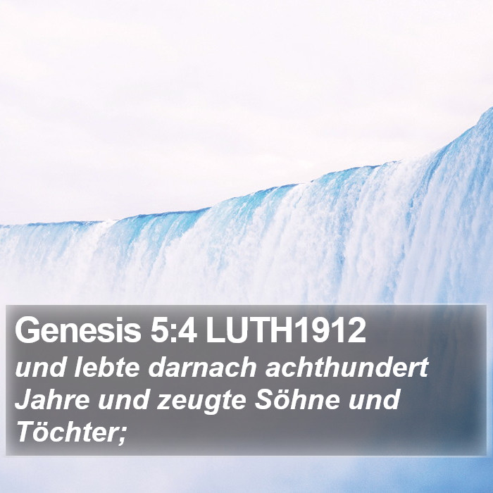 Genesis 5:4 LUTH1912 Bible Study