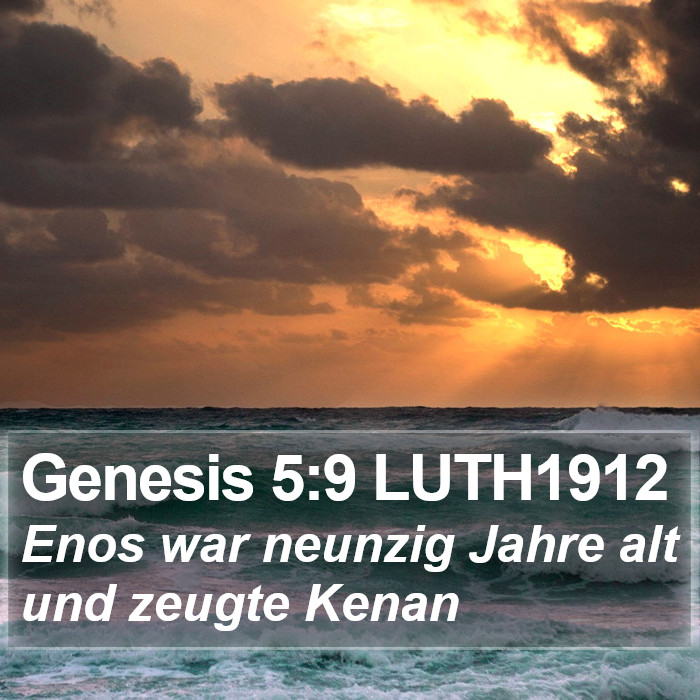 Genesis 5:9 LUTH1912 Bible Study