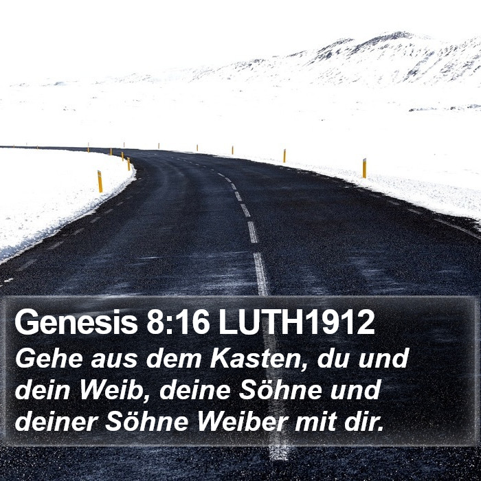 Genesis 8:16 LUTH1912 Bible Study