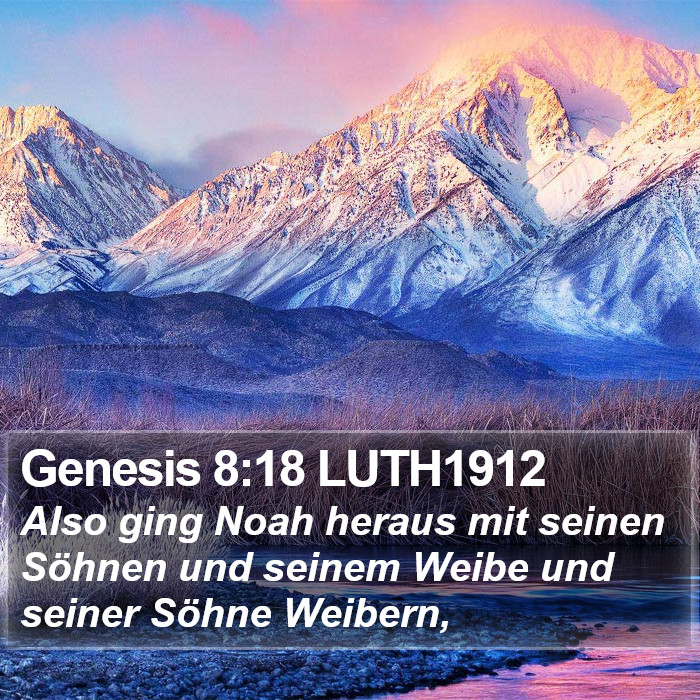 Genesis 8:18 LUTH1912 Bible Study