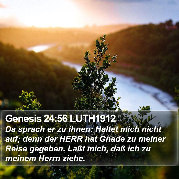 Genesis 24:56 LUTH1912 Bible Study