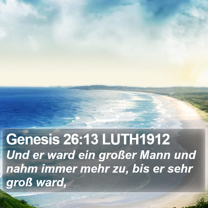 Genesis 26:13 LUTH1912 Bible Study