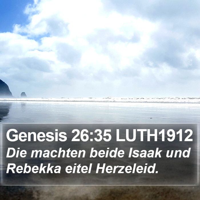 Genesis 26:35 LUTH1912 Bible Study