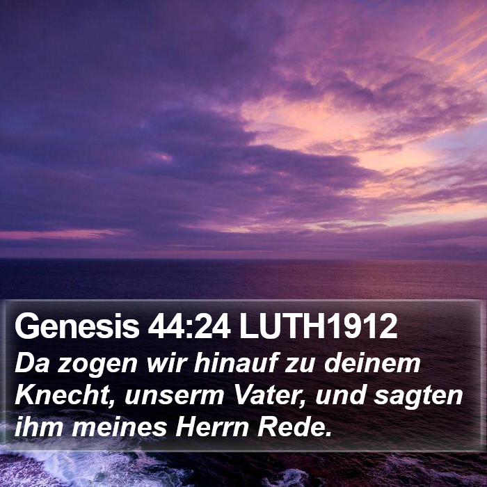 Genesis 44:24 LUTH1912 Bible Study