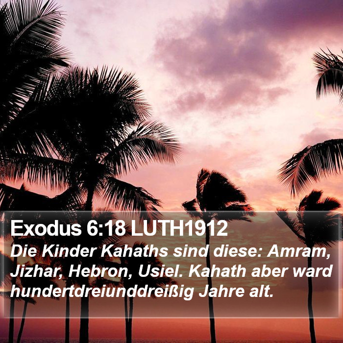 Exodus 6:18 LUTH1912 Bible Study