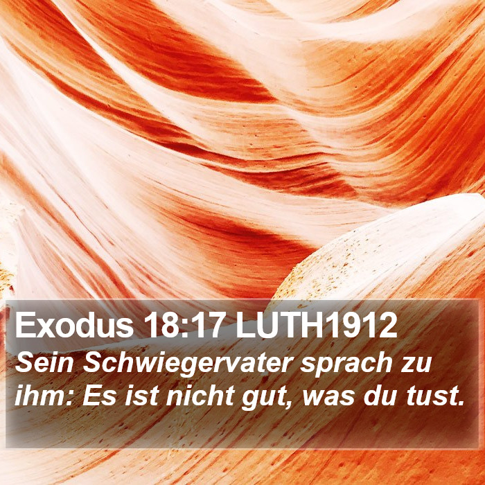 Exodus 18:17 LUTH1912 Bible Study