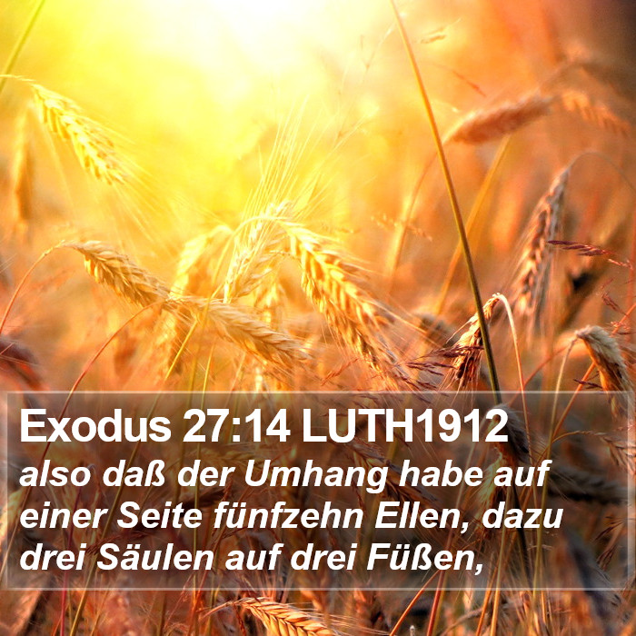 Exodus 27:14 LUTH1912 Bible Study