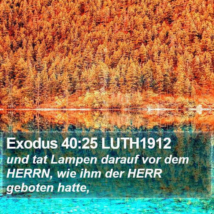 Exodus 40:25 LUTH1912 Bible Study
