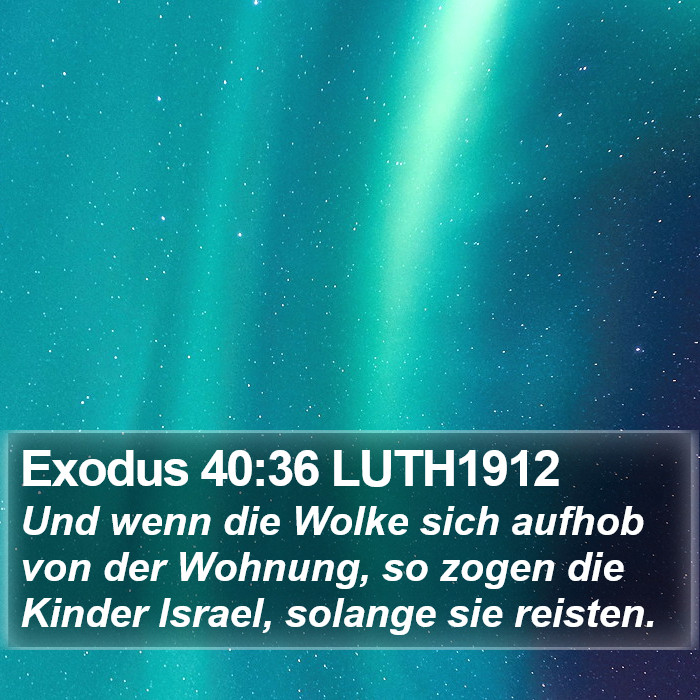 Exodus 40:36 LUTH1912 Bible Study