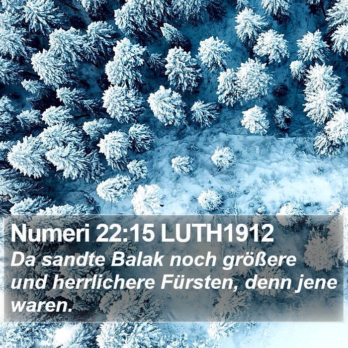 Numeri 22:15 LUTH1912 Bible Study