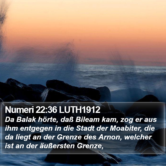 Numeri 22:36 LUTH1912 Bible Study