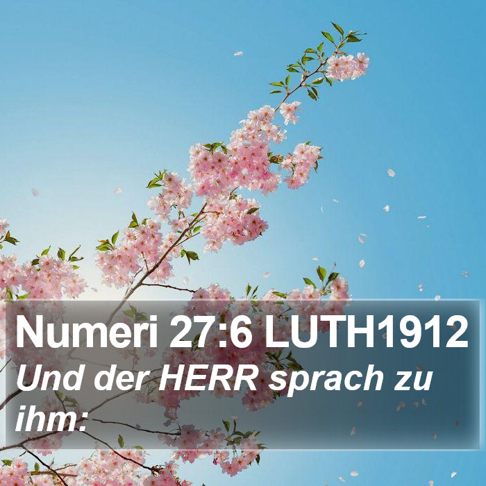 Numeri 27:6 LUTH1912 Bible Study