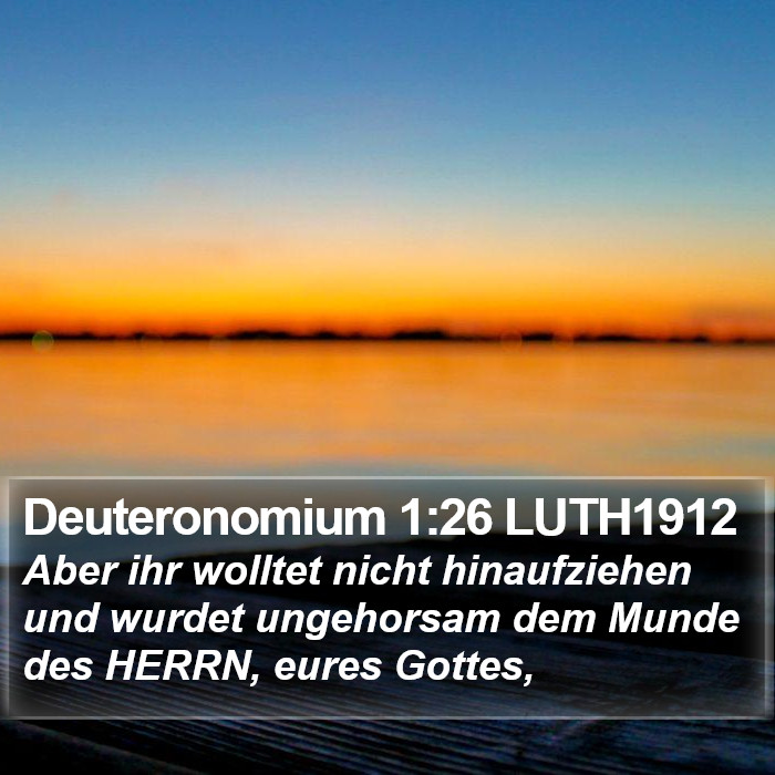 Deuteronomium 1:26 LUTH1912 Bible Study