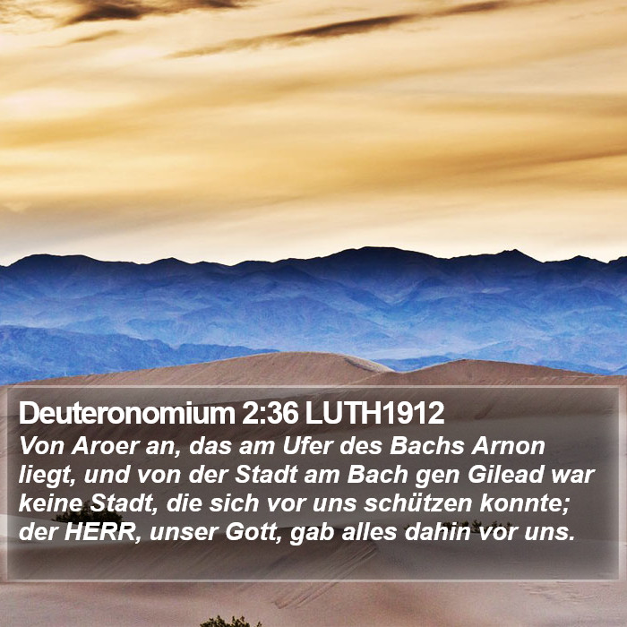 Deuteronomium 2:36 LUTH1912 Bible Study