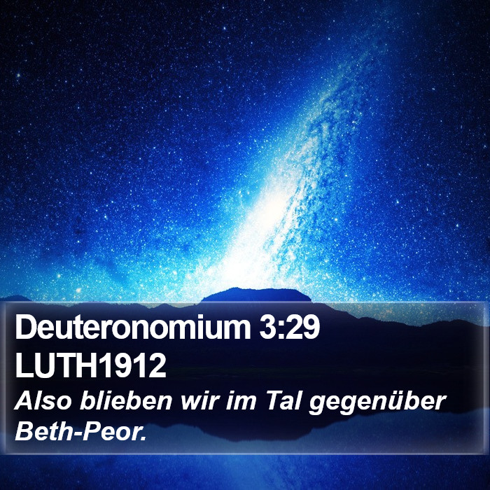 Deuteronomium 3:29 LUTH1912 Bible Study