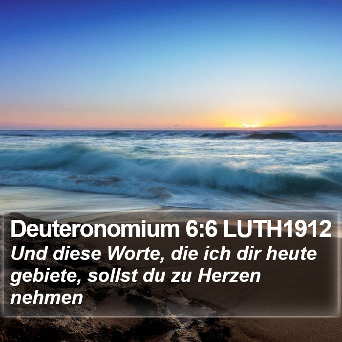 Deuteronomium 6:6 LUTH1912 Bible Study