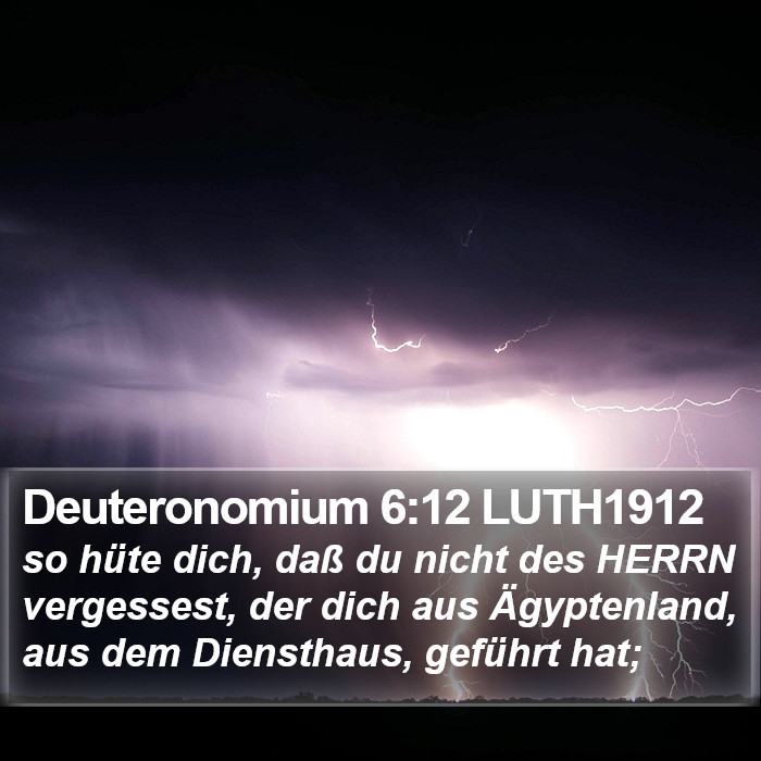 Deuteronomium 6:12 LUTH1912 Bible Study