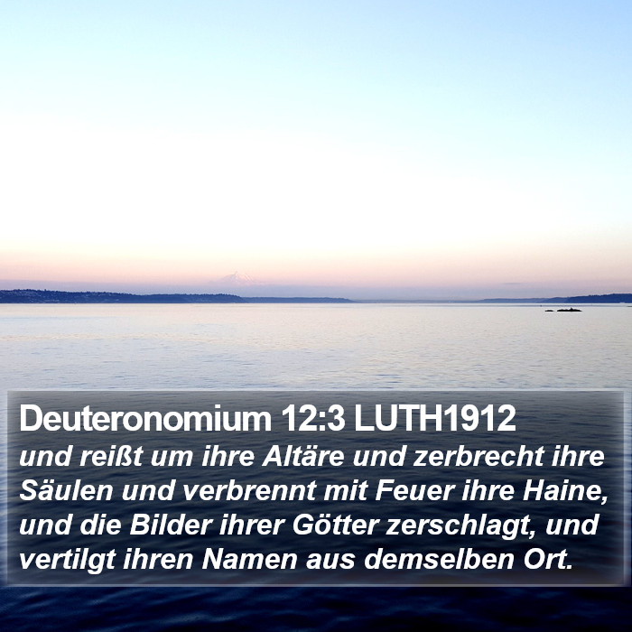 Deuteronomium 12:3 LUTH1912 Bible Study