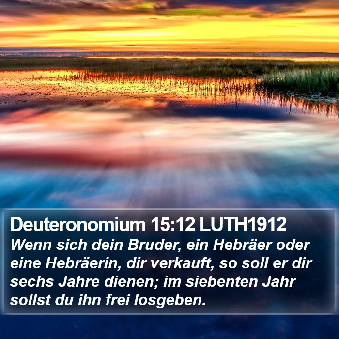 Deuteronomium 15:12 LUTH1912 Bible Study