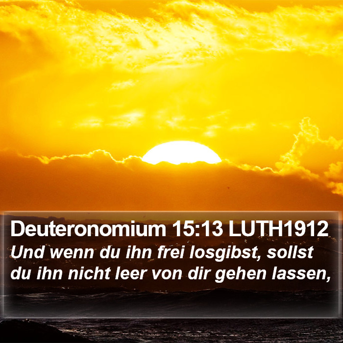 Deuteronomium 15:13 LUTH1912 Bible Study