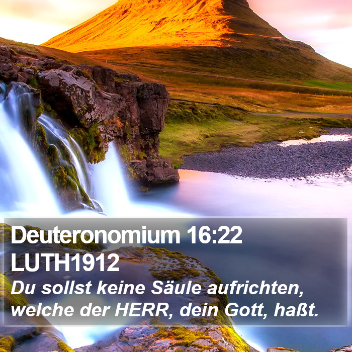 Deuteronomium 16:22 LUTH1912 Bible Study