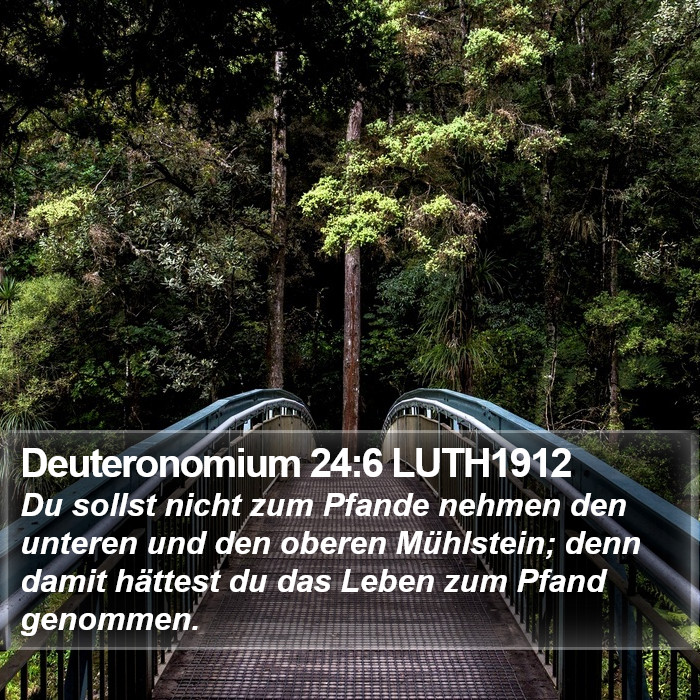 Deuteronomium 24:6 LUTH1912 Bible Study