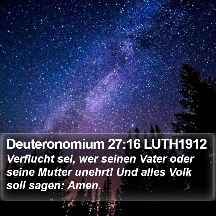 Deuteronomium 27:16 LUTH1912 Bible Study