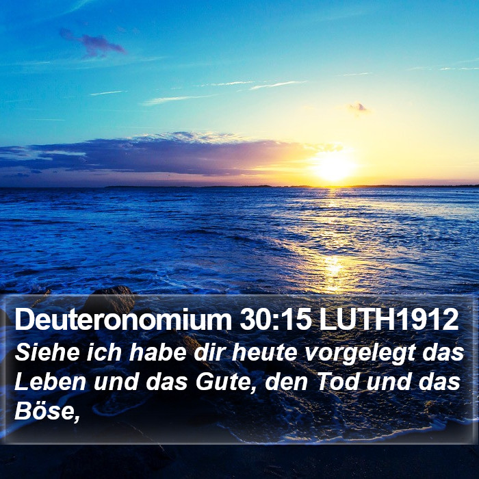 Deuteronomium 30:15 LUTH1912 Bible Study