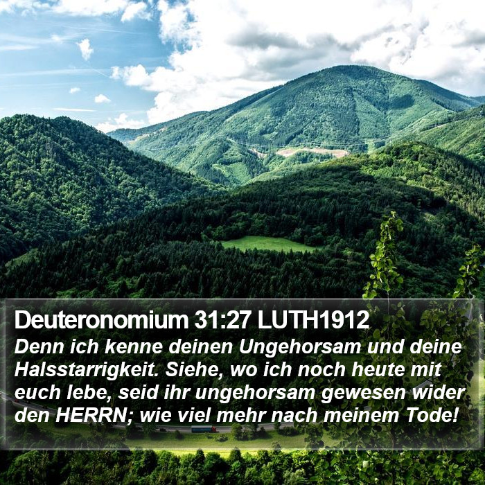 Deuteronomium 31:27 LUTH1912 Bible Study