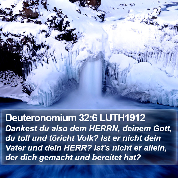 Deuteronomium 32:6 LUTH1912 Bible Study