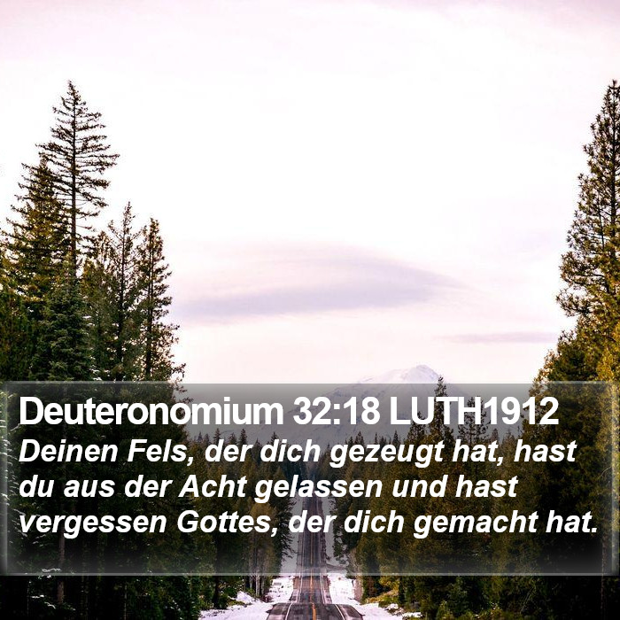 Deuteronomium 32:18 LUTH1912 Bible Study