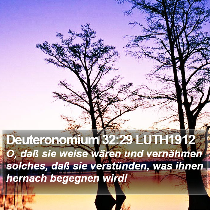 Deuteronomium 32:29 LUTH1912 Bible Study