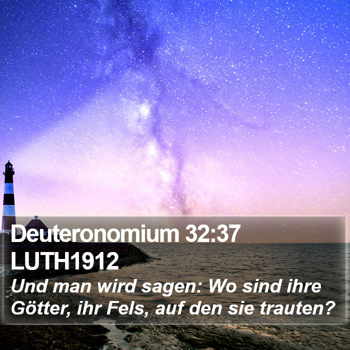 Deuteronomium 32:37 LUTH1912 Bible Study