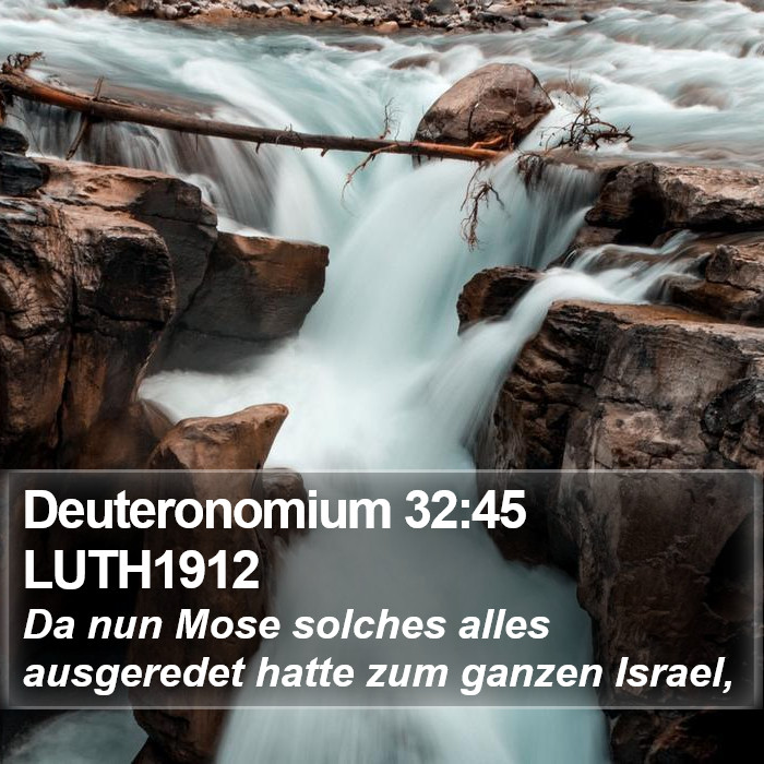 Deuteronomium 32:45 LUTH1912 Bible Study