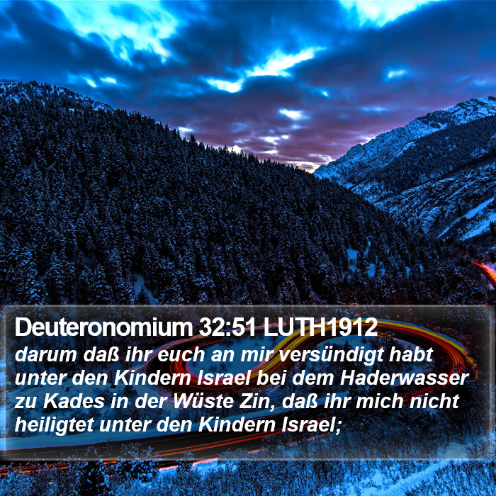 Deuteronomium 32:51 LUTH1912 Bible Study