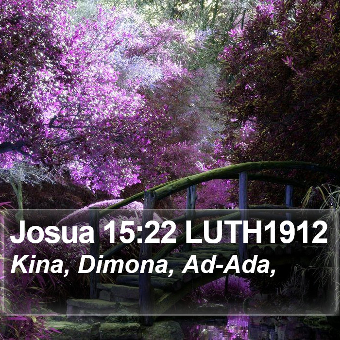 Josua 15:22 LUTH1912 Bible Study