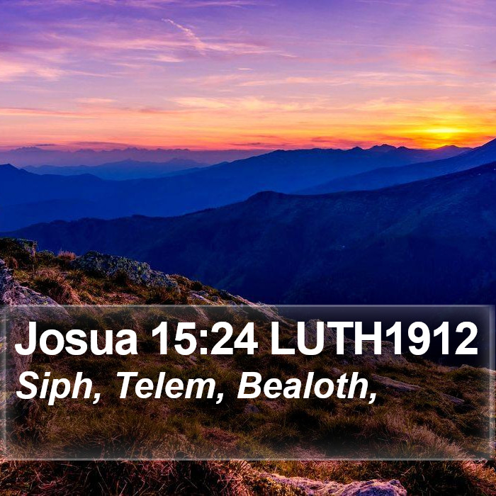 Josua 15:24 LUTH1912 Bible Study