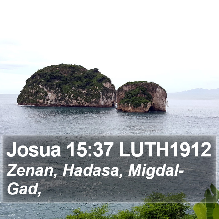 Josua 15:37 LUTH1912 Bible Study