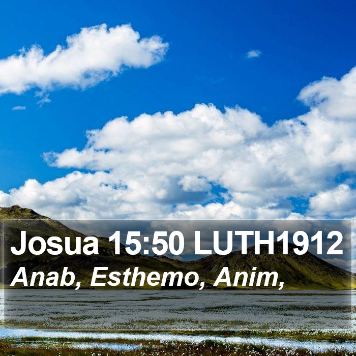 Josua 15:50 LUTH1912 Bible Study