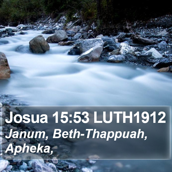Josua 15:53 LUTH1912 Bible Study