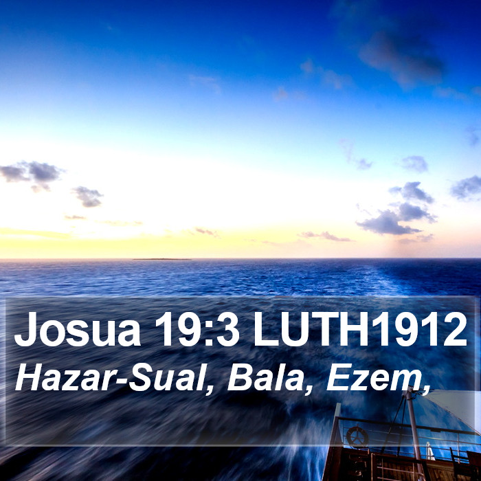 Josua 19:3 LUTH1912 Bible Study
