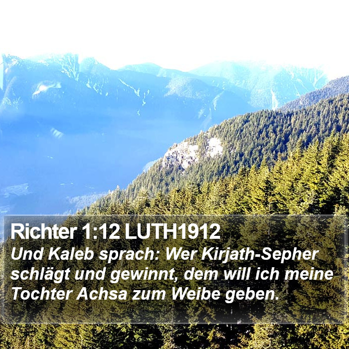 Richter 1:12 LUTH1912 Bible Study