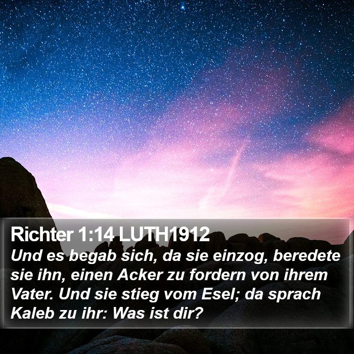 Richter 1:14 LUTH1912 Bible Study