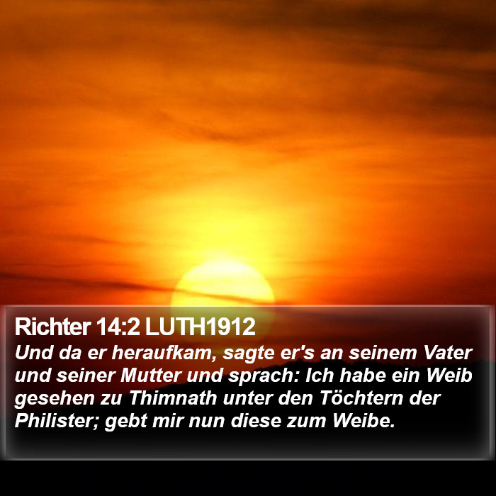 Richter 14:2 LUTH1912 Bible Study