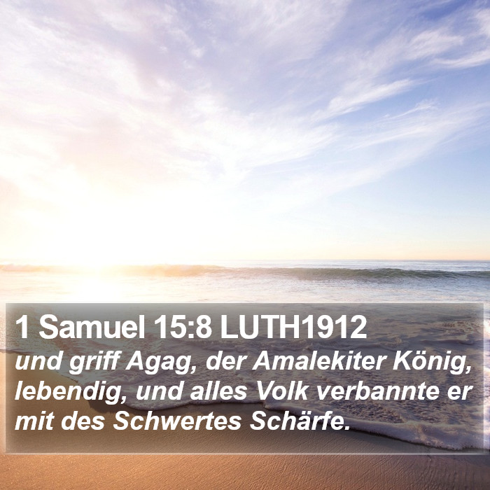 1 Samuel 15:8 LUTH1912 Bible Study