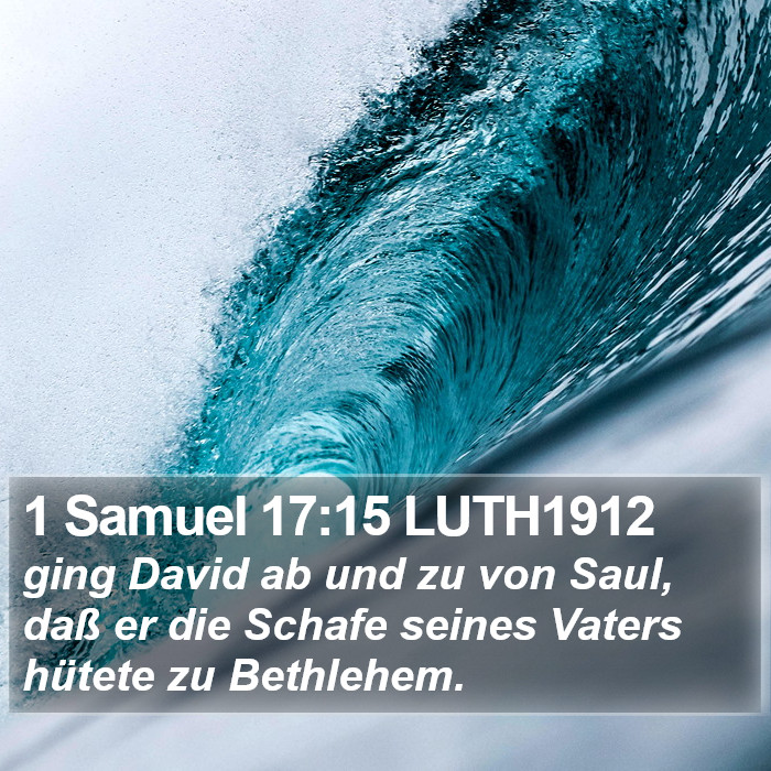 1 Samuel 17:15 LUTH1912 Bible Study