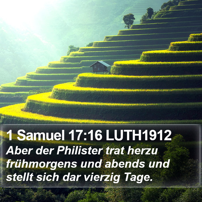 1 Samuel 17:16 LUTH1912 Bible Study