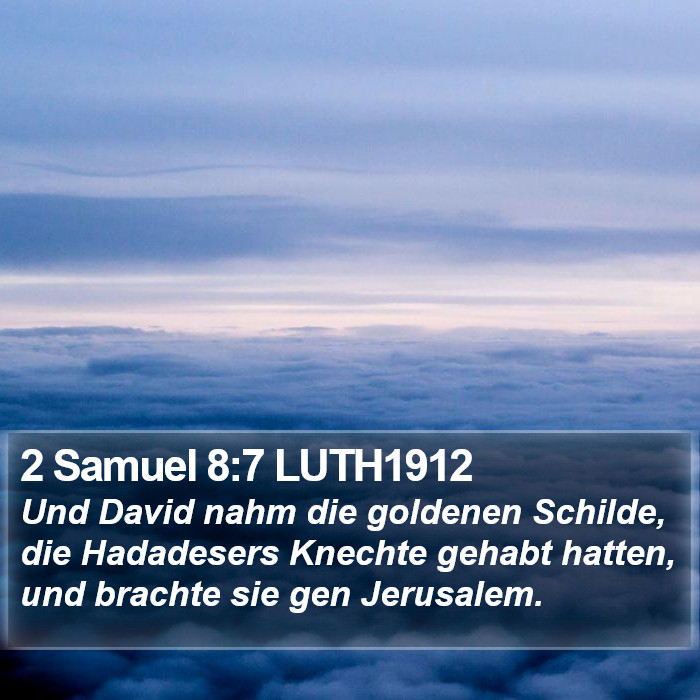 2 Samuel 8:7 LUTH1912 Bible Study