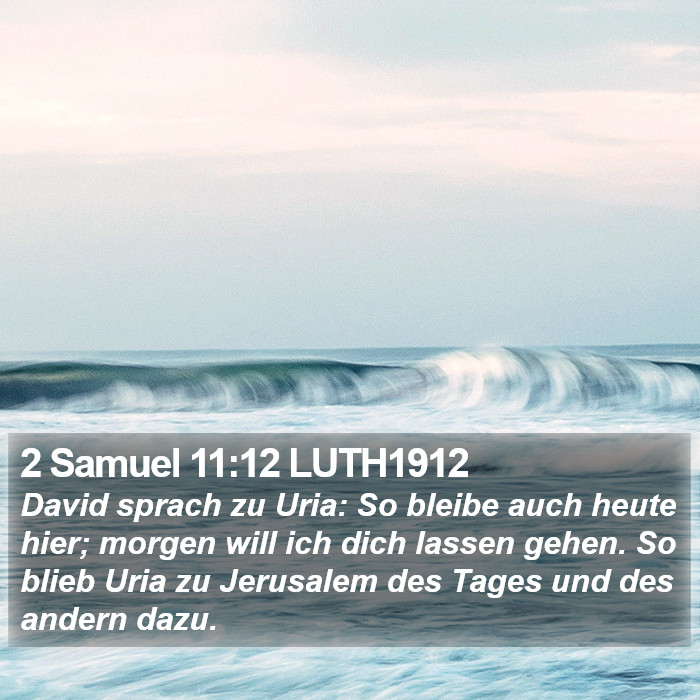 2 Samuel 11:12 LUTH1912 Bible Study