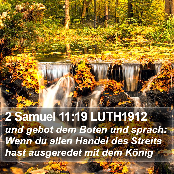 2 Samuel 11:19 LUTH1912 Bible Study
